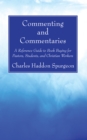 Image for Commenting and Commentaries: A Reference Guide to Book Buying for Pastors, Students, and Christian Workers