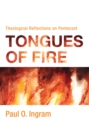 Image for Tongues of Fire: Theological Reflections on Pentecost