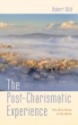 Image for Post-Charismatic Experience: The New Wave of the Spirit