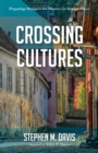 Image for Crossing Cultures: Preparing Strangers for Ministry in Strange Places