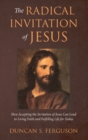 Image for The Radical Invitation of Jesus