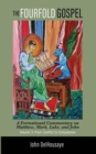 Image for Fourfold Gospel, Volume 3: A Formational Commentary on Matthew, Mark, Luke, and John: From Conflict to Compassion