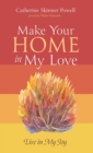 Image for Make Your Home in My Love