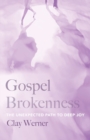 Image for Gospel Brokenness