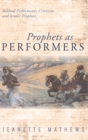 Image for Prophets as Performers