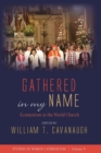 Image for Gathered in my Name
