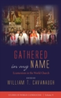 Image for Gathered in my Name