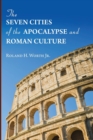 Image for The Seven Cities of the Apocalypse and Roman Culture