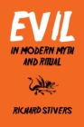 Image for Evil in Modern Myth and Ritual