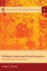 Image for Wilhelm Loehe and North America