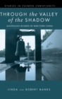 Image for Through the Valley of the Shadow