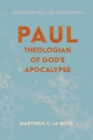 Image for Paul, Theologian of God&#39;s Apocalypse: Essays on Paul and Apocalyptic