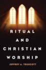 Image for Ritual and Christian Worship
