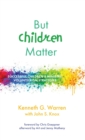 Image for But Children Matter