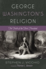Image for George Washington&#39;s Religion: The Faith of the First President