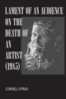 Image for Lament of an Audience on the Death of an Artist