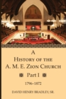 Image for A History of the A. M. E. Zion Church, Part 1