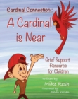Image for Cardinal Connection: A Cardinal is Near