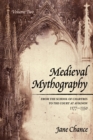 Image for Medieval Mythography, Volume Two: From the School of Chartres to the Court at Avignon, 1177-1350