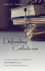 Image for Defending Catholicism