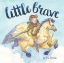 Image for Little Brave