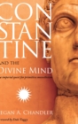 Image for Constantine and the Divine Mind