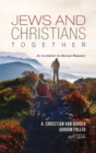 Image for Jews and Christians Together