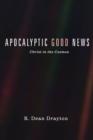 Image for Apocalyptic Good News