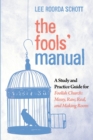 Image for Fools&#39; Manual: A Study and Practice Guide for Foolish Church: Messy, Raw, Real, and Making Room