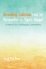 Image for Rereading Galatians from the Perspective of Paul&#39;s Gospel