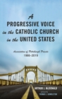 Image for A Progressive Voice in the Catholic Church in the United States