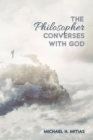 Image for Philosopher Converses with God