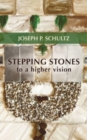 Image for Stepping Stones to a Higher Vision
