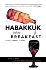 Image for Habakkuk before Breakfast: Liturgy, Lament, and Hope