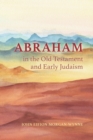 Image for Abraham in the Old Testament and Early Judaism