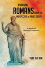 Image for Rereading Romans from the Perspective of Paul&#39;s Gospel