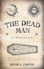 Image for Dead Man: A Novella