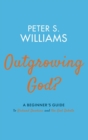 Image for Outgrowing God?