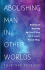 Image for Abolishing Man in Other Worlds