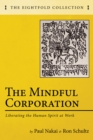 Image for Mindful Corporation: Liberating the Human Spirit at Work