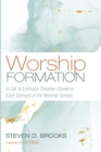 Image for Worship Formation : A Call to Embrace Christian Growth in Each Element of the Worship Service