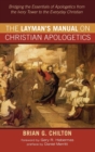 Image for The Layman&#39;s Manual on Christian Apologetics