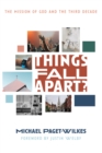 Image for Things Fall Apart?: The Mission of God and the Third Decade