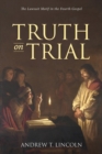 Image for Truth on Trial: The Lawsuit Motif in the Fourth Gospel