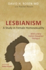 Image for Lesbianism: A Study in Female Homosexuality: With a New Father-Daughter Dialogue