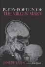 Image for Body-Poetics of the Virgin Mary