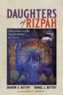 Image for Daughters of Rizpah: Nonviolence and the Transformation of Trauma