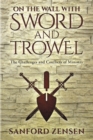 Image for On the Wall with Sword and Trowel