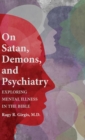 Image for On Satan, Demons, and Psychiatry