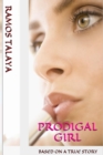 Image for Prodigal Girl : Based on a True Story